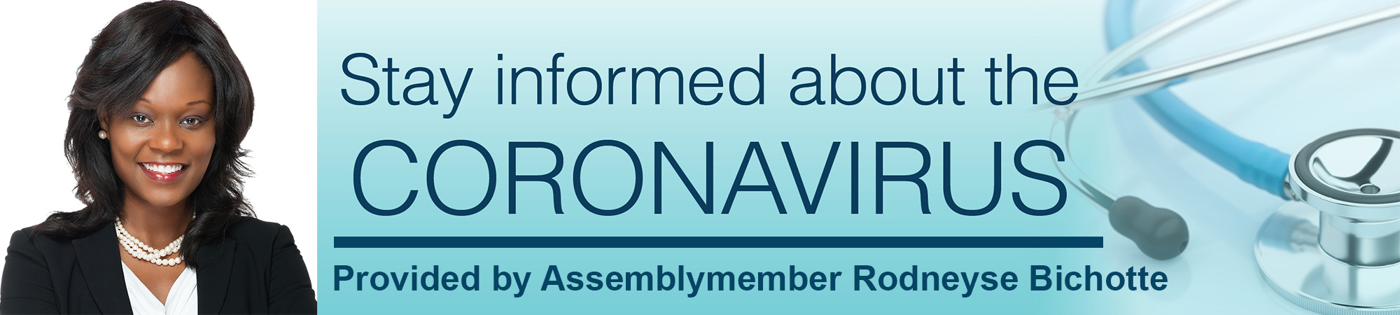 Stay Informed About the Coronavirus - Provided by Assemblymember Rodneyse Bichotte