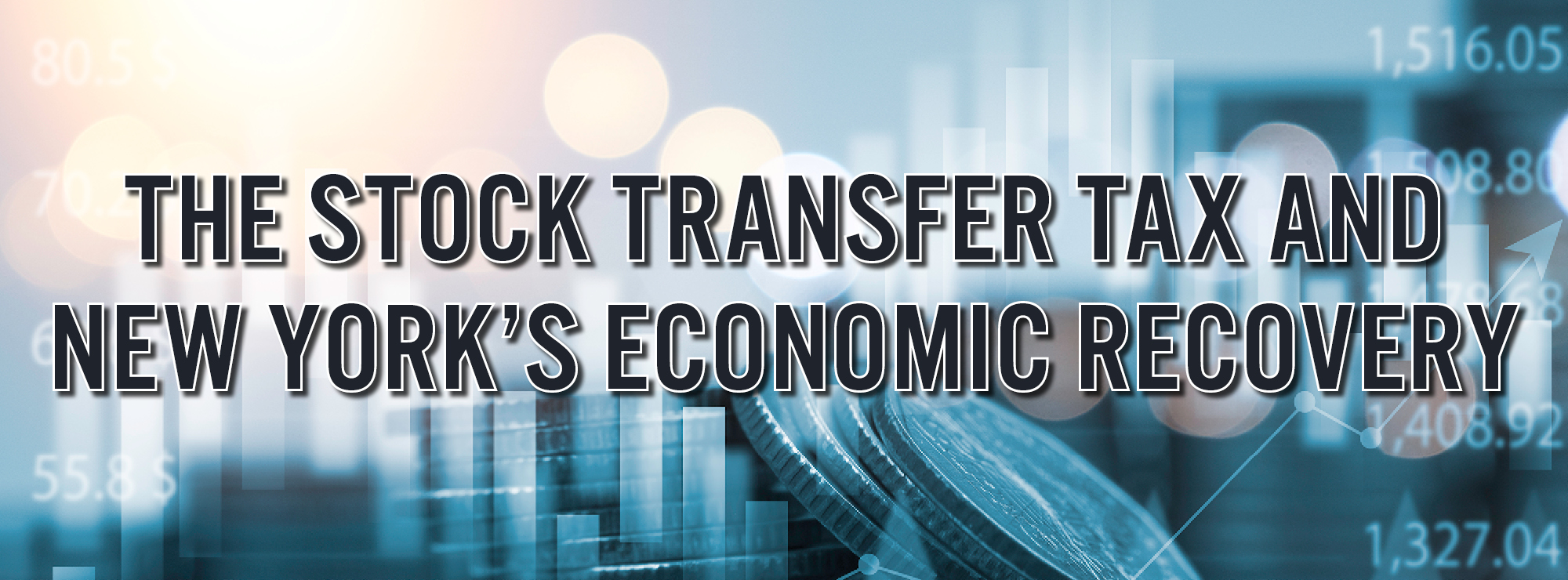 The Stock Transfer Tax and New York's Economic Recovery