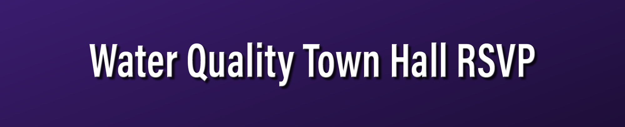 2025 Water Quality Town Hall