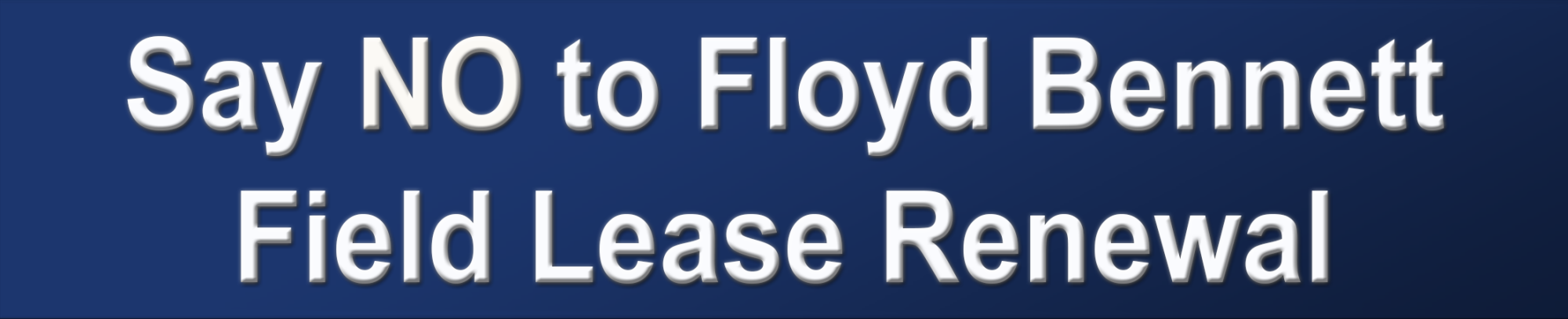 Say NO to the Floyd Bennett Field Lease Renewal