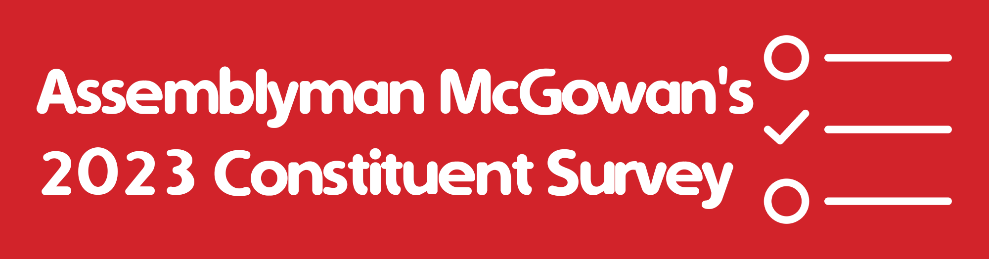 Assemblyman McGowan's 2023 Constituent Survey