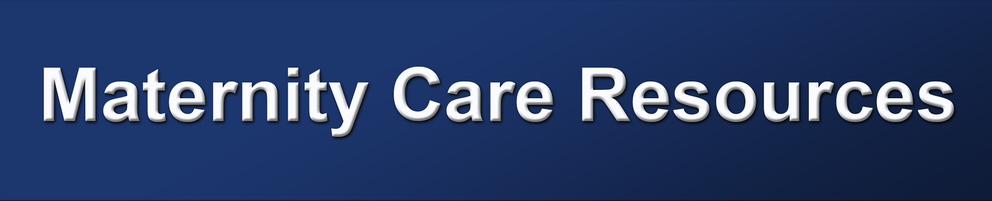 Maternity Care Resources