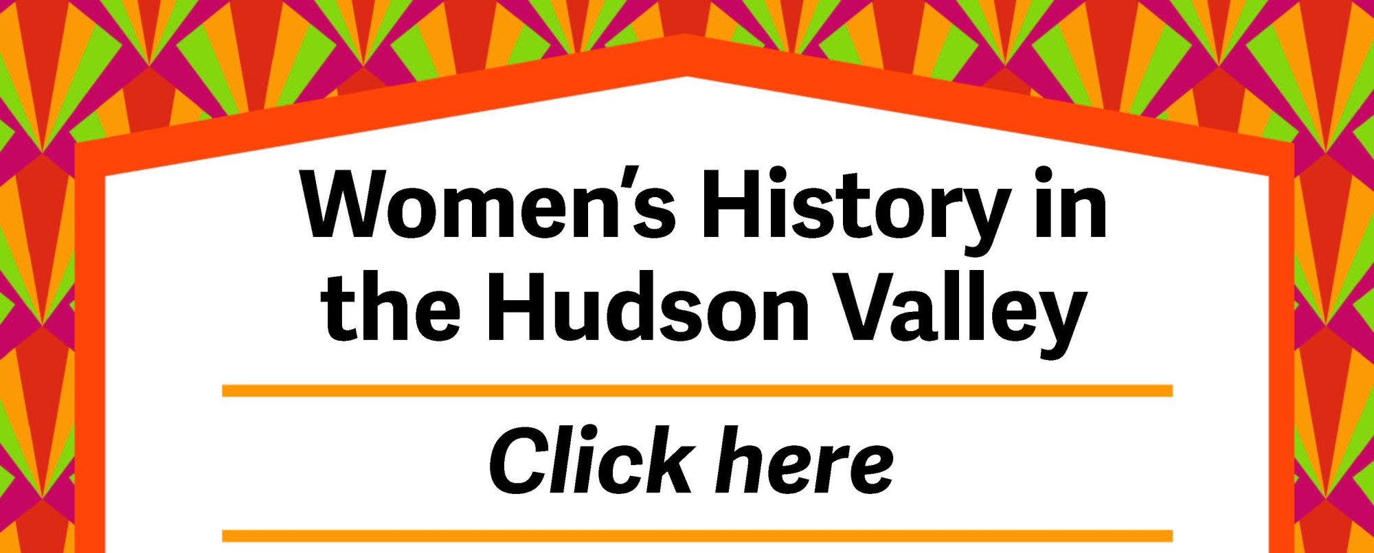 Women's History in the Hudson Valley - 2024