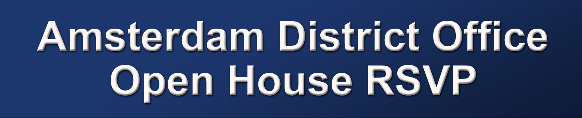 2025 Amsterdam District Office Open House RSVP
