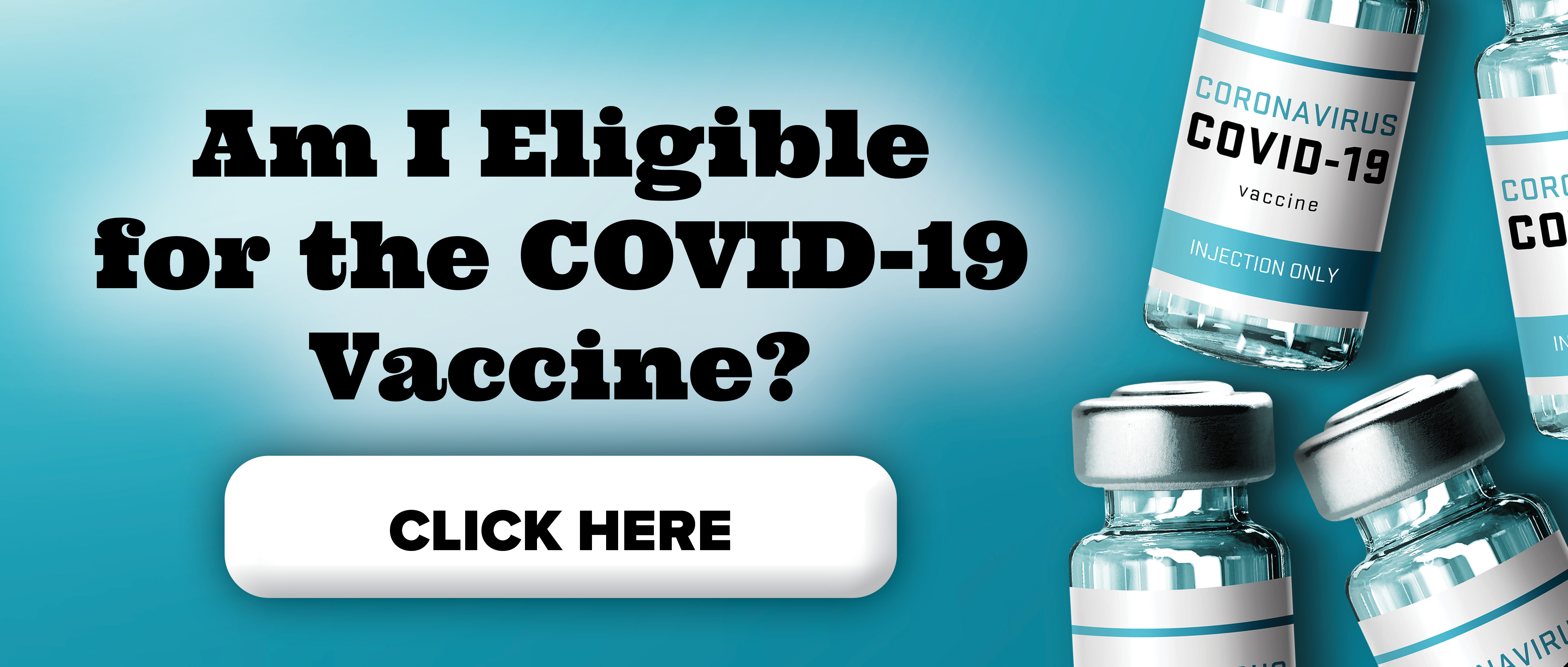 Am I Eligible for the COVID-19 Vaccine